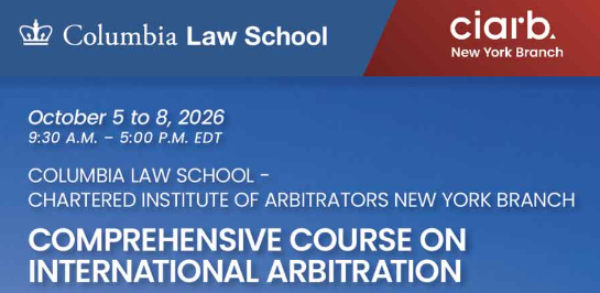 CLS-CIArb NY Comprehensive Course on International Arbitration